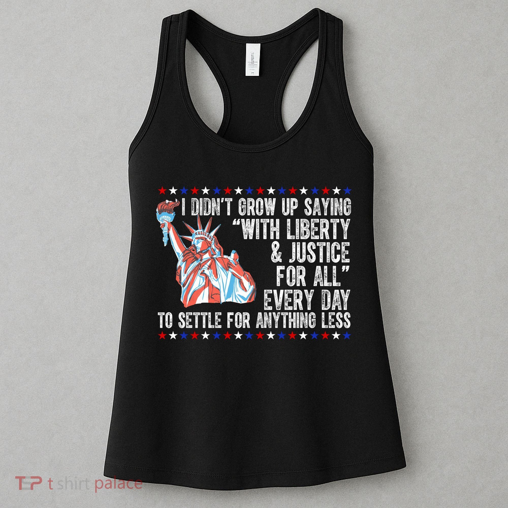 Liberty Justice For All Patriotic Pro American Women's Tank Top