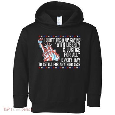 Liberty Justice For All Patriotic Pro American Toddler Hoodie