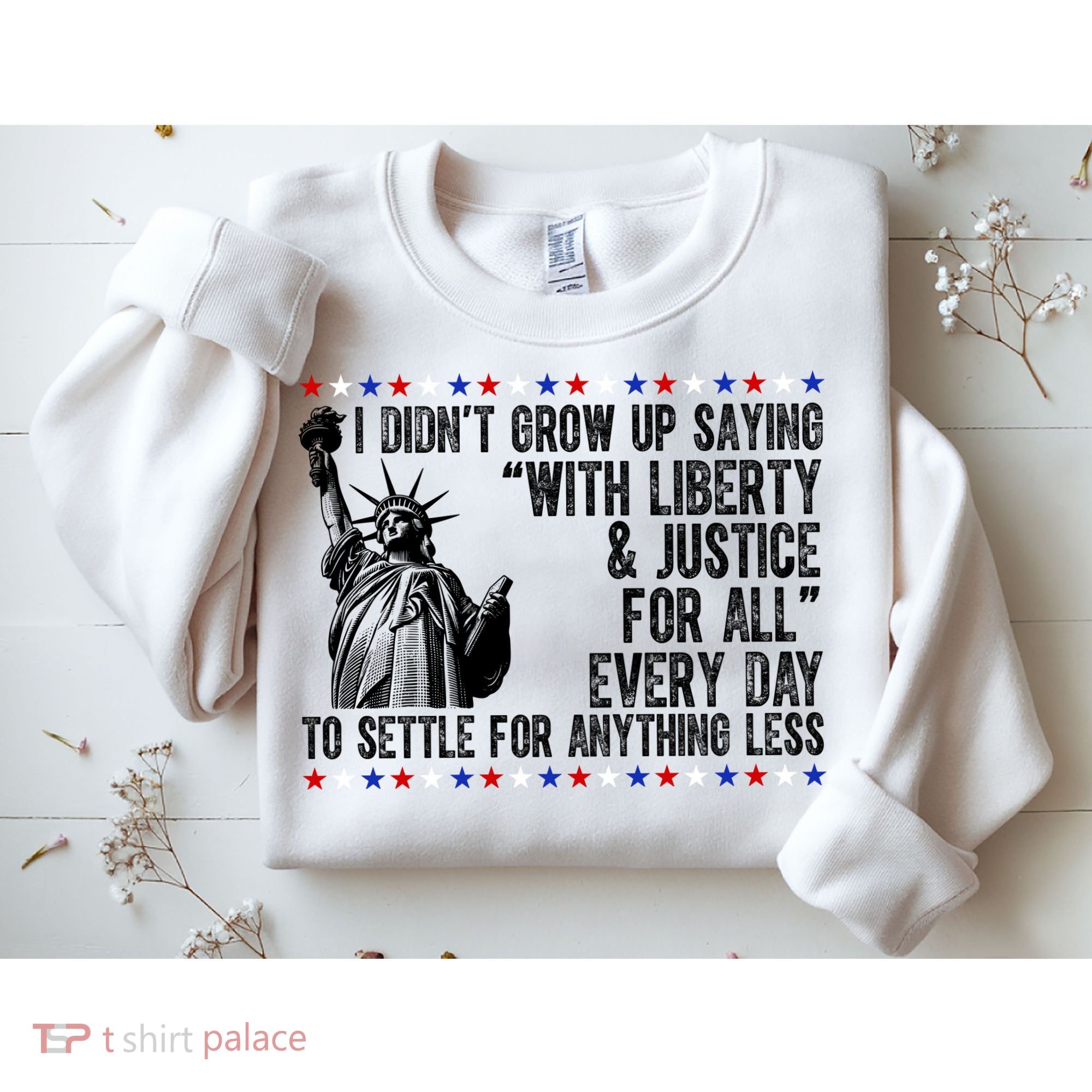 Liberty Justice For All Patriotic 4th Of July Sweatshirt
