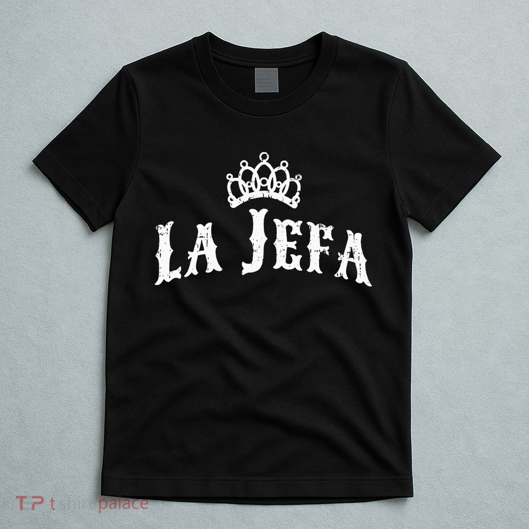 La Jefa The Boss Woman Spanish Pride T-Shirt