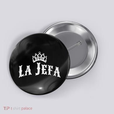 La Jefa The Boss Woman Spanish Pride Button
