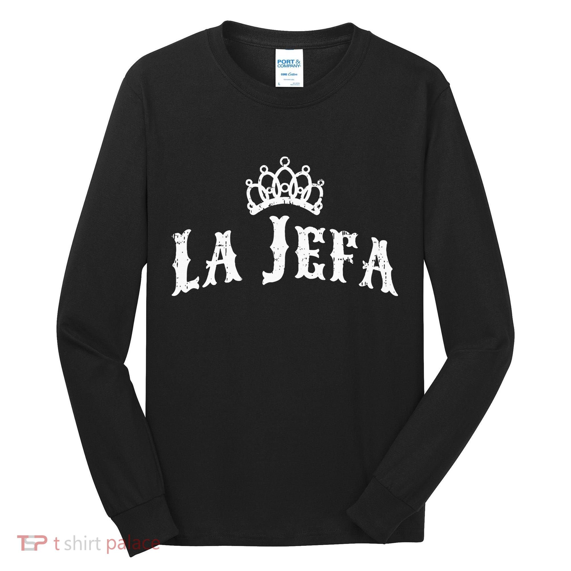 La Jefa The Boss Woman Spanish Pride Tall Long Sleeve Shirt