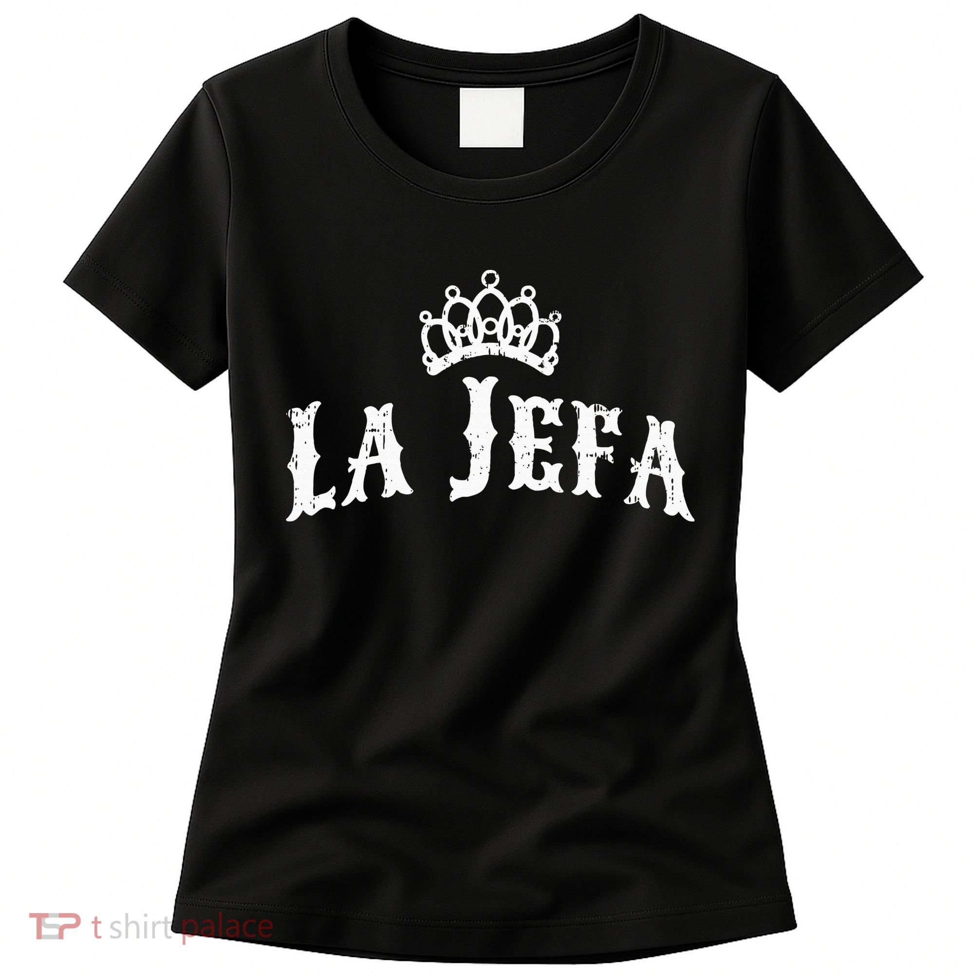 La Jefa The Boss Woman Spanish Pride Women's T-Shirt