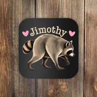 Love Jimothy The Raccoon Funny Viral Meme Coaster thumb 0