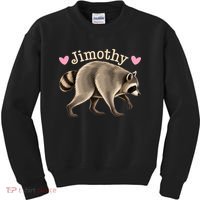 Love Jimothy The Raccoon Funny Viral Meme Kids Sweatshirt thumb 0