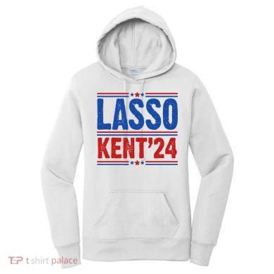 Lasso Kent 2024 Distressed Politcal Women's Hoodie