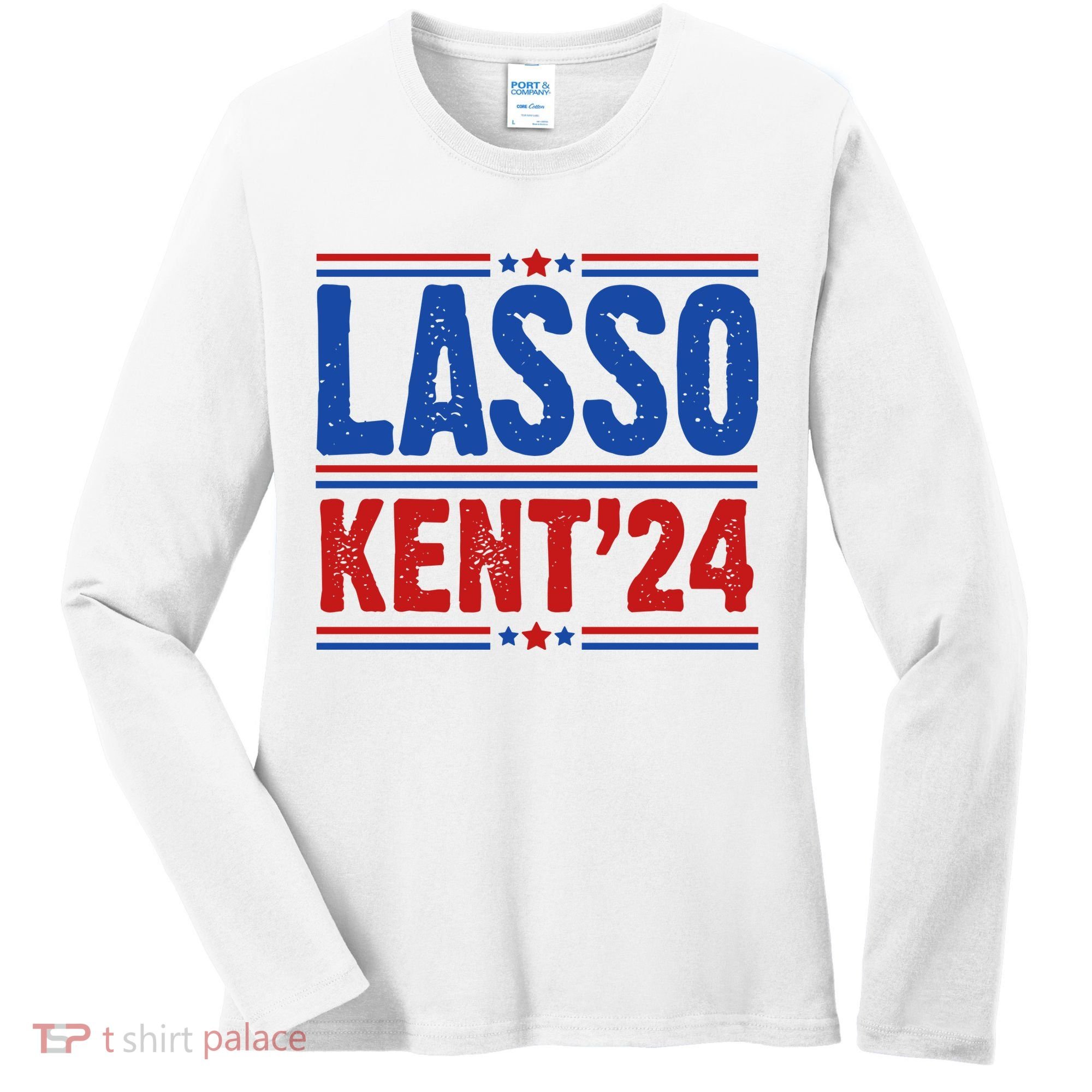 Lasso Kent 2024 Distressed Politcal Women's Long Sleeve Shirt