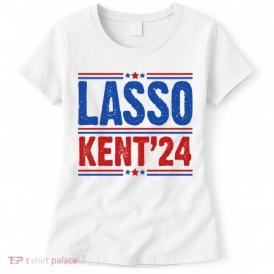 Lasso Kent 2024 Distressed Politcal Women's T-Shirt