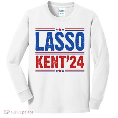 Lasso Kent 2024 Distressed Politcal Kids Long Sleeve Shirt