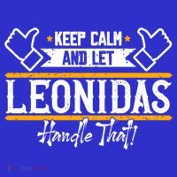 Leonidas Keep Calm And Let Leonidas Handle That Cool Gift Kids Sweatshirt thumb 2