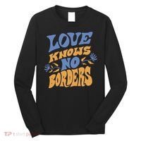 Love Knows No Borders Long Sleeve Shirt thumb 0