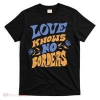Love Knows No Borders T-Shirt thumb 0