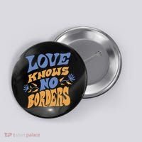 Love Knows No Borders Button thumb 0