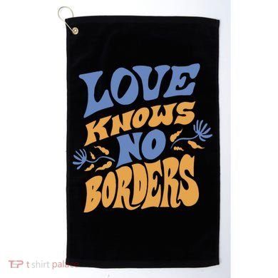Love Knows No Borders Golf Towel
