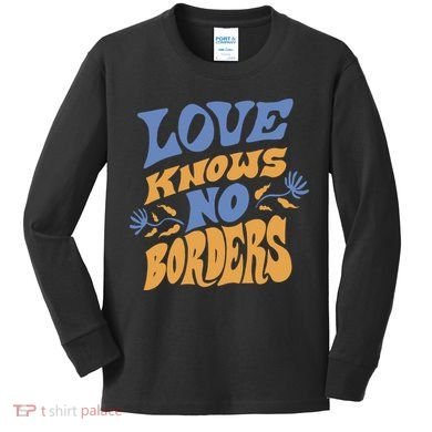 Love Knows No Borders Kids Long Sleeve Shirt