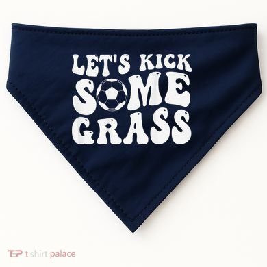 Let’S Kick Some Grass Funny Cheer Soccer Mom USA-Made Doggie Bandana
