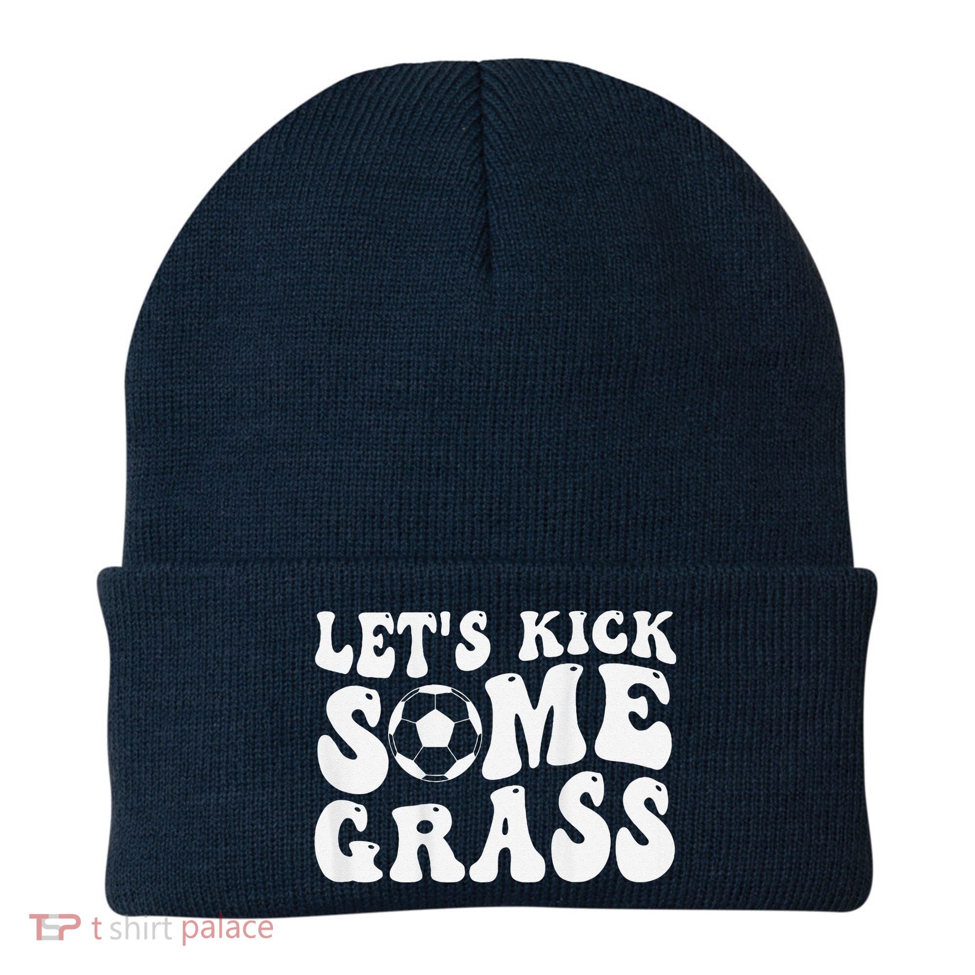 Let’S Kick Some Grass Funny Cheer Soccer Mom Beanie