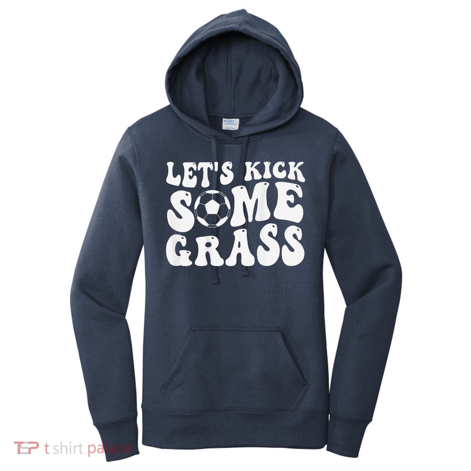 Let’S Kick Some Grass Funny Cheer Soccer Mom Women's Hoodie