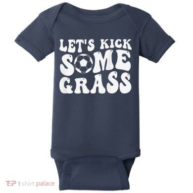 Let’S Kick Some Grass Funny Cheer Soccer Mom Baby Bodysuit