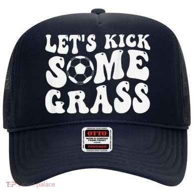 Let’S Kick Some Grass Funny Cheer Soccer Mom Hat