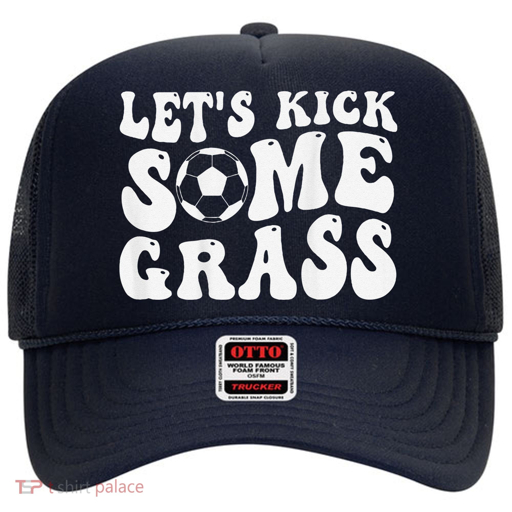 Let’S Kick Some Grass Funny Cheer Soccer Mom Hat