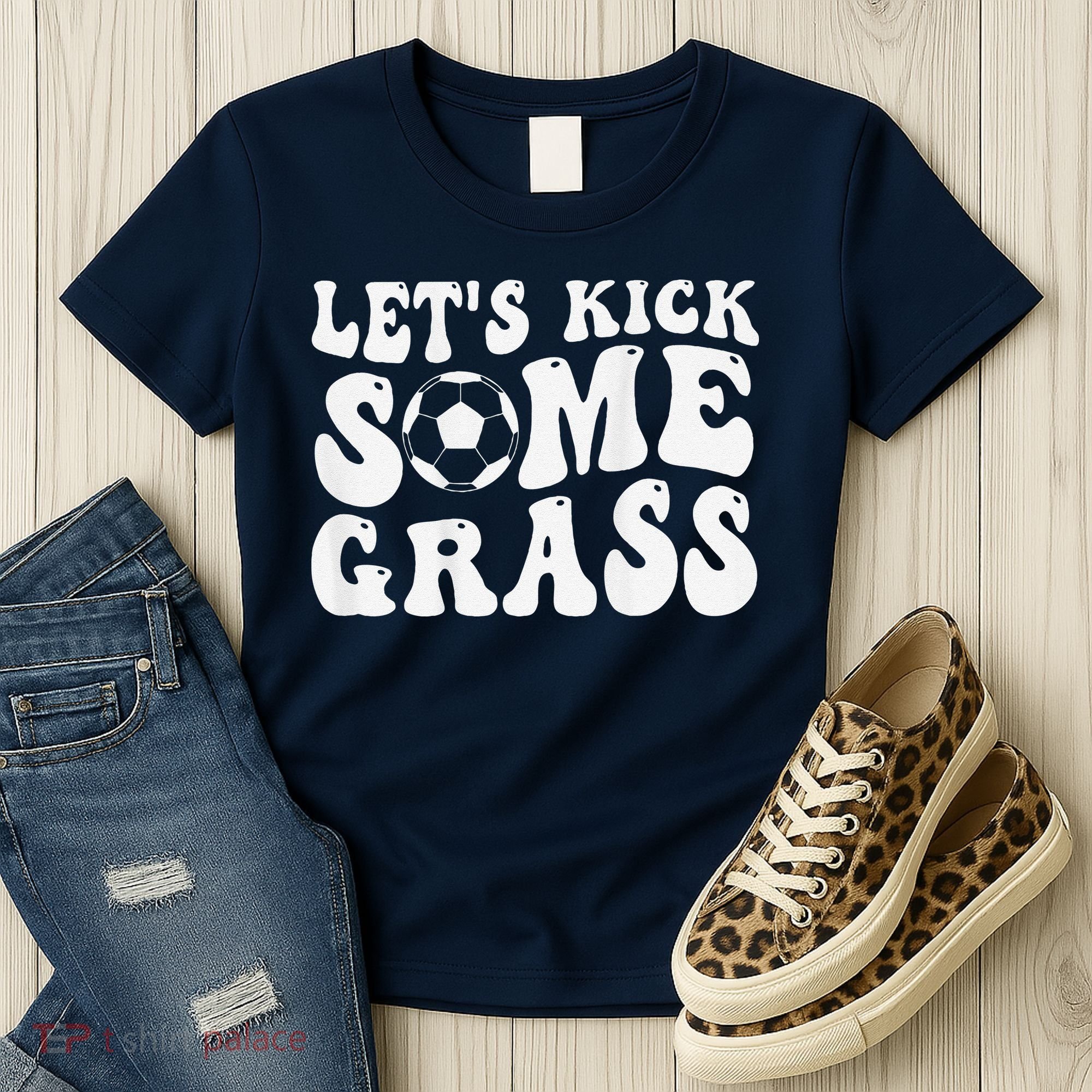 Let’S Kick Some Grass Funny Cheer Soccer Mom Women's T-Shirt