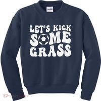 Let’S Kick Some Grass Funny Cheer Soccer Mom Kids Sweatshirt thumb 0