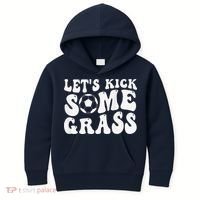 Let’S Kick Some Grass Funny Cheer Soccer Mom Kids Hoodie thumb 0