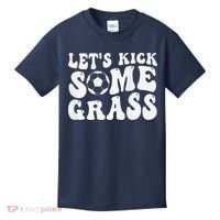 Let’S Kick Some Grass Funny Cheer Soccer Mom Kids T-Shirt thumb 0