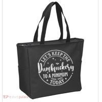 Lets Keep The Dumb F To A Minimum Today Funny Sarcastic Tote Bag thumb 2