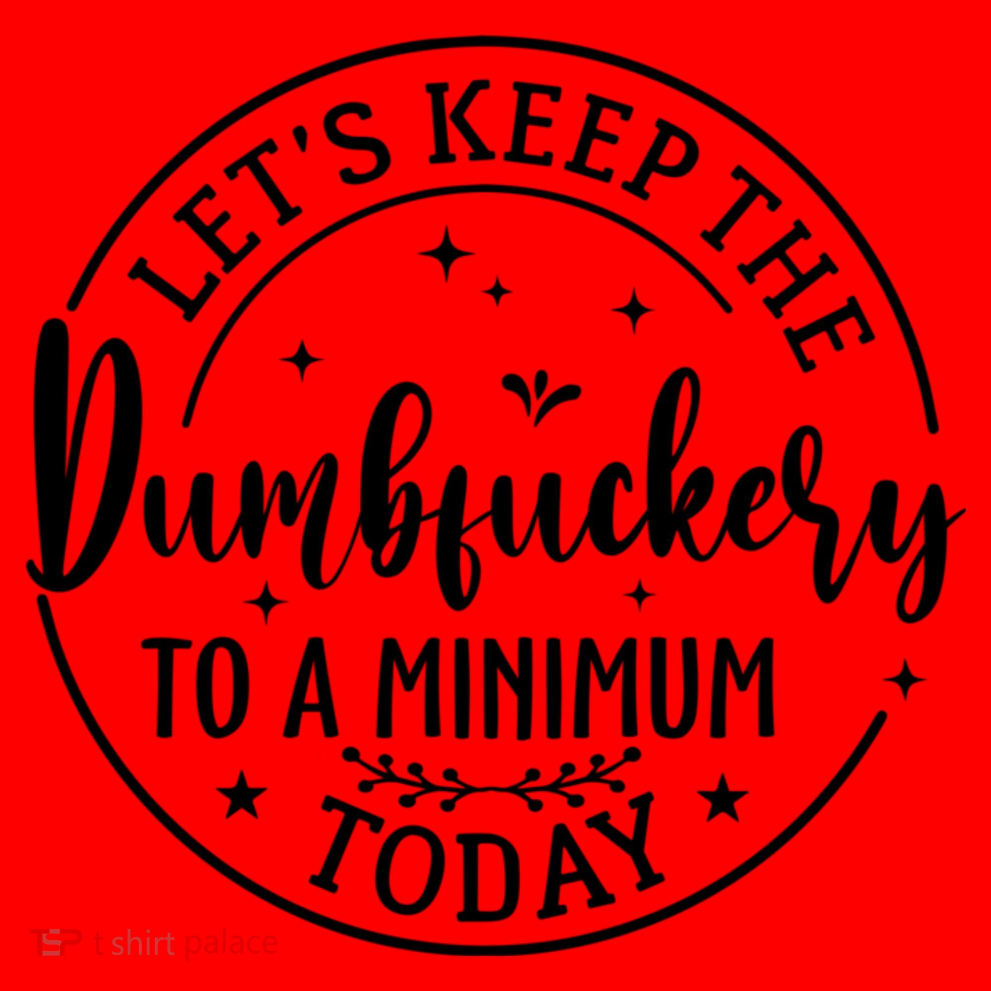 Lets Keep The Dumb F To A Minimum Today Funny Sarcastic Santa Hat