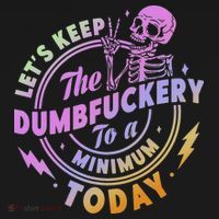 Let's Keep The Dumbfuckery To A Minimum Today Women's Tank Top thumb 5