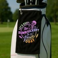 Let's Keep The Dumbfuckery To A Minimum Today Golf Towel thumb 2
