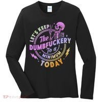 Let's Keep The Dumbfuckery To A Minimum Today Women's Long Sleeve Shirt thumb 0