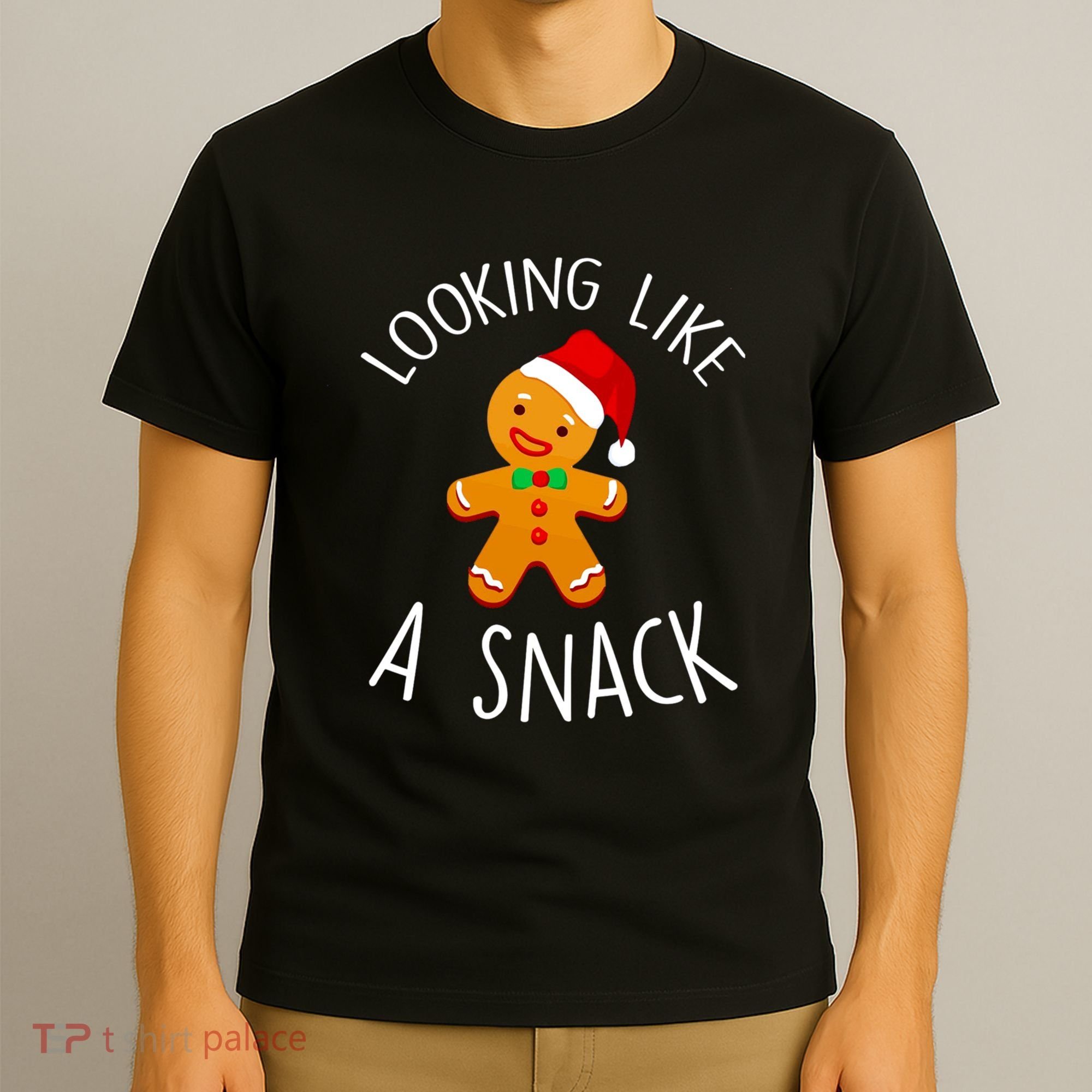 Looking Like A Snack Gingerbread Man Christmas Cookie Xmas T-Shirt