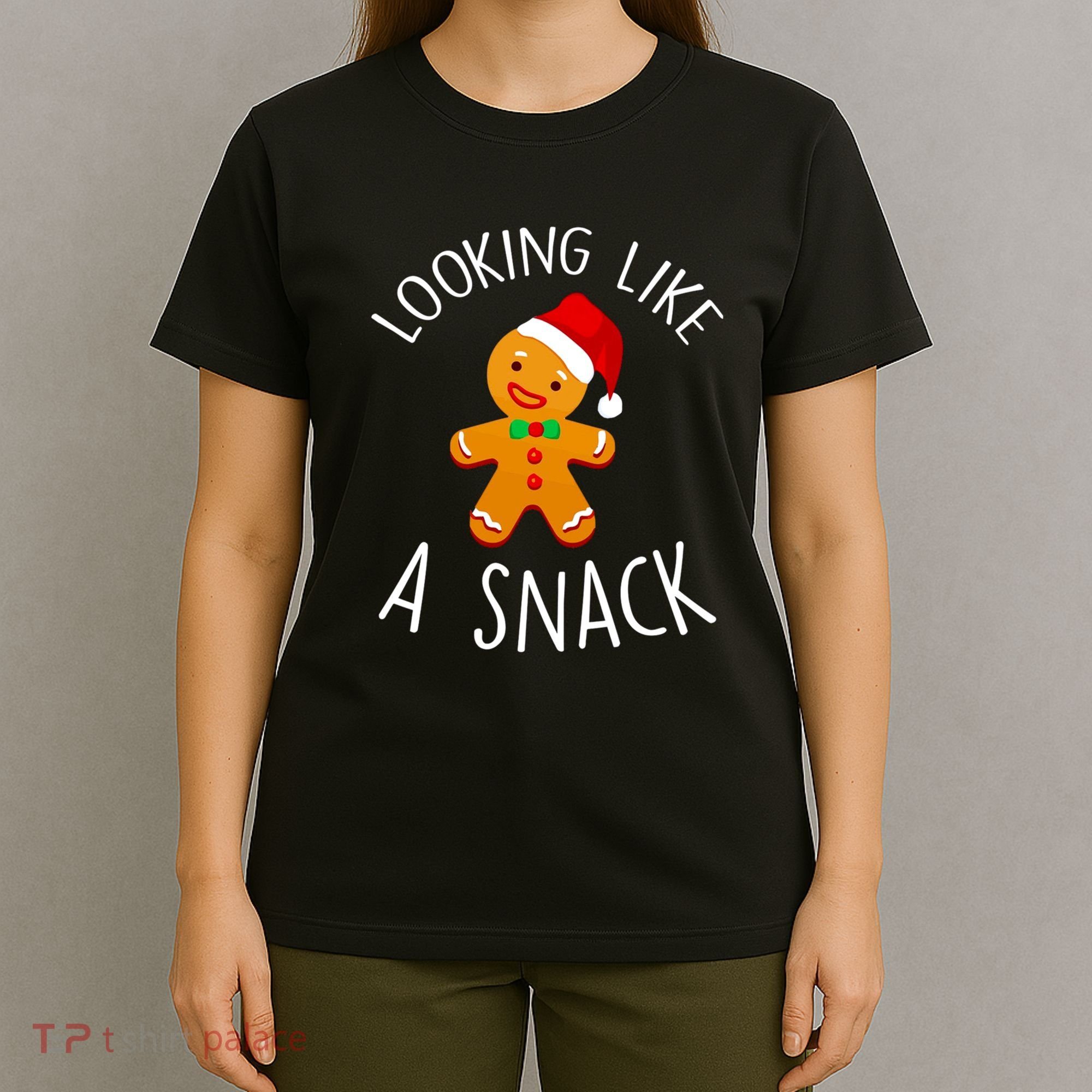 Looking Like A Snack Gingerbread Man Christmas Cookie Xmas T-Shirt