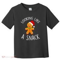 Looking Like A Snack Gingerbread Man Christmas Cookie Xmas Toddler T-Shirt thumb 0