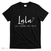 Lala Like A Grandma Only Cooler MotherS Day T-Shirt thumb 0