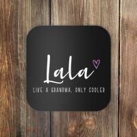 Lala Like A Grandma Only Cooler MotherS Day Coaster thumb 0
