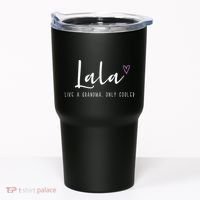 Lala Like A Grandma Only Cooler MotherS Day Tumbler thumb 0