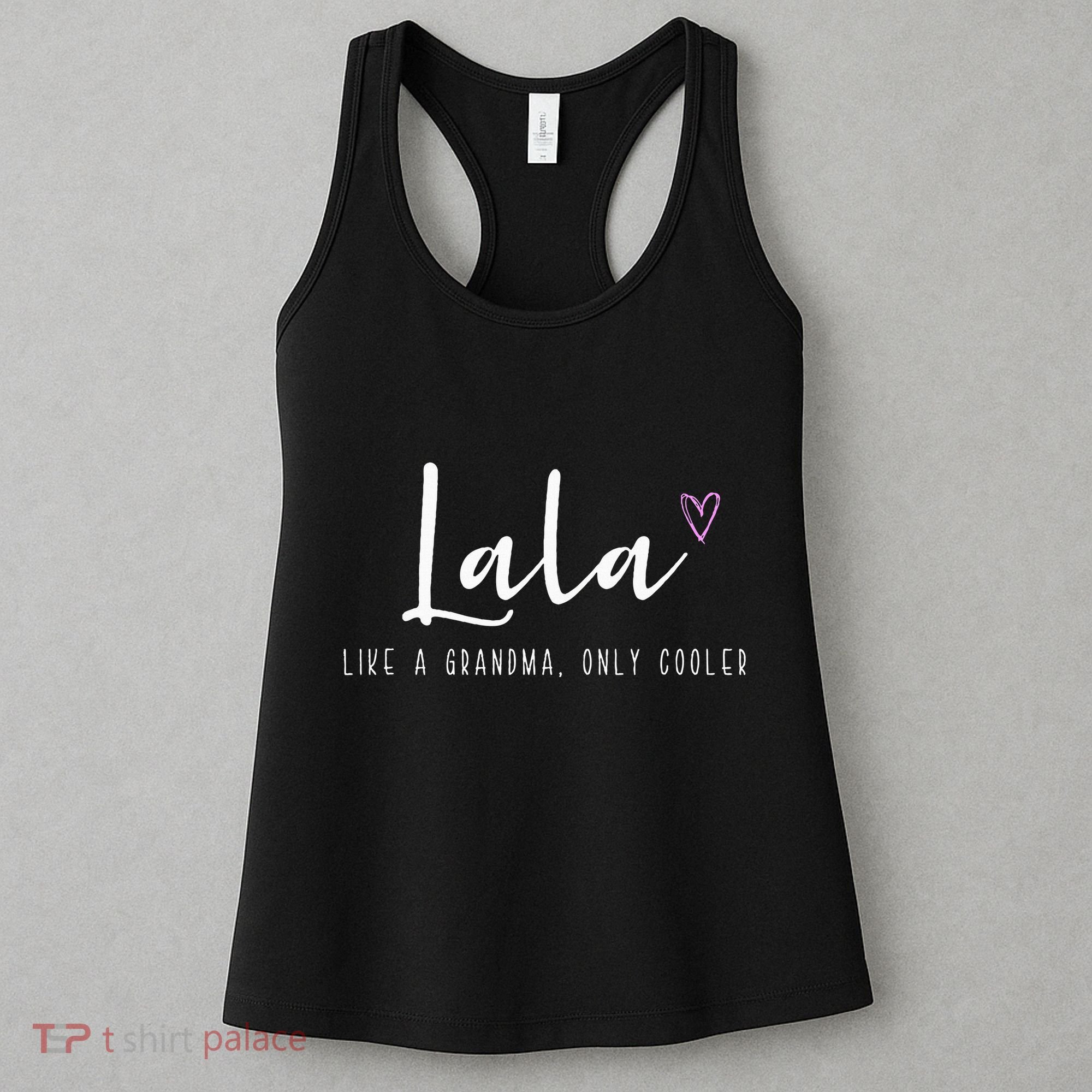 Lala Like A Grandma Only Cooler MotherS Day Women's Tank Top
