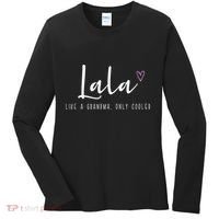 Lala Like A Grandma Only Cooler MotherS Day Women's Long Sleeve Shirt thumb 0