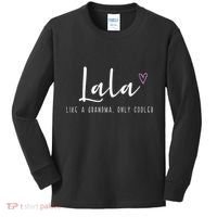 Lala Like A Grandma Only Cooler MotherS Day Kids Long Sleeve Shirt thumb 0