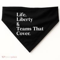Life Liberty And Teams That Cover USA-Made Doggie Bandana thumb 0