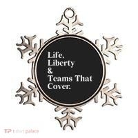 Life Liberty And Teams That Cover Ornament thumb 0