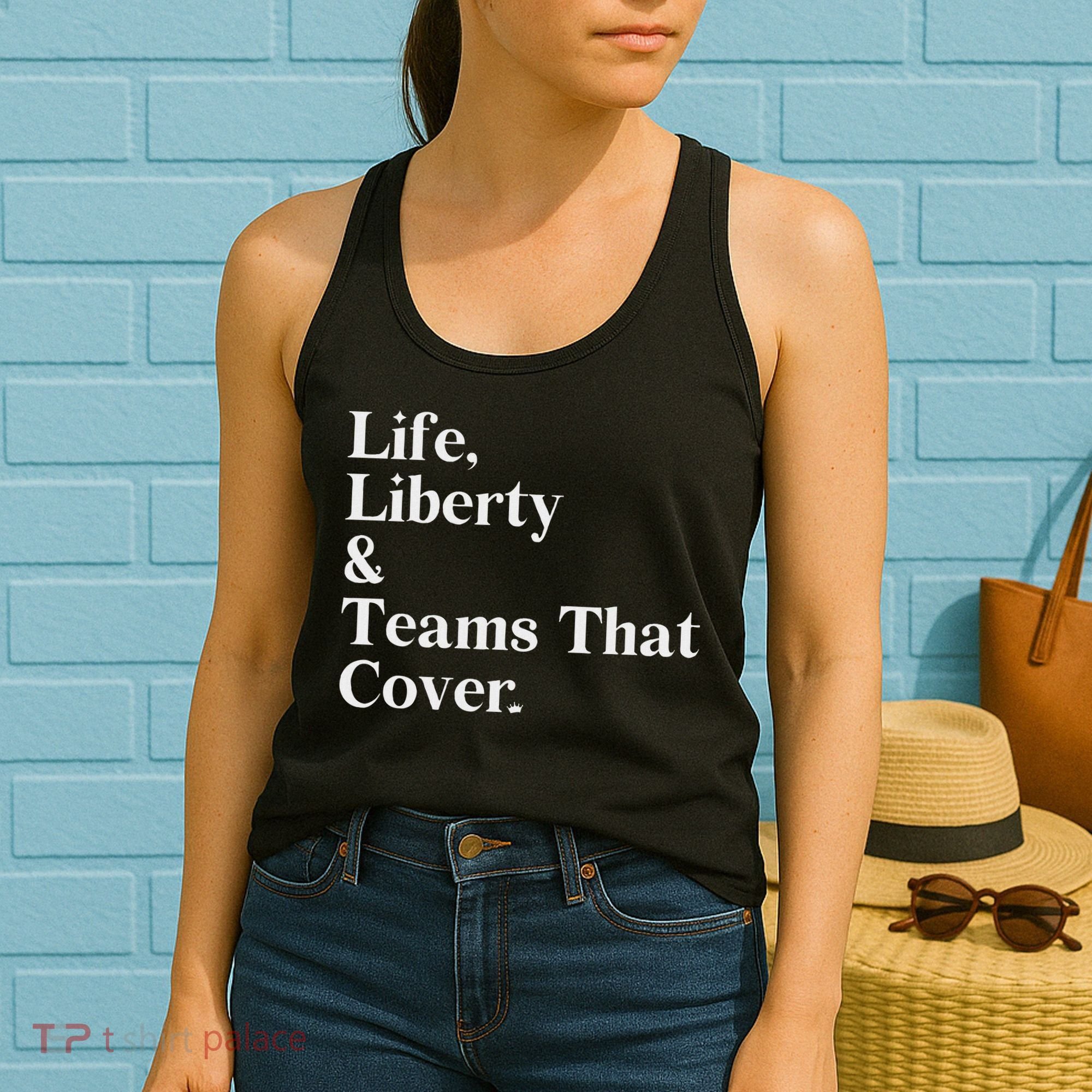 Life Liberty And Teams That Cover Women's Tank Top