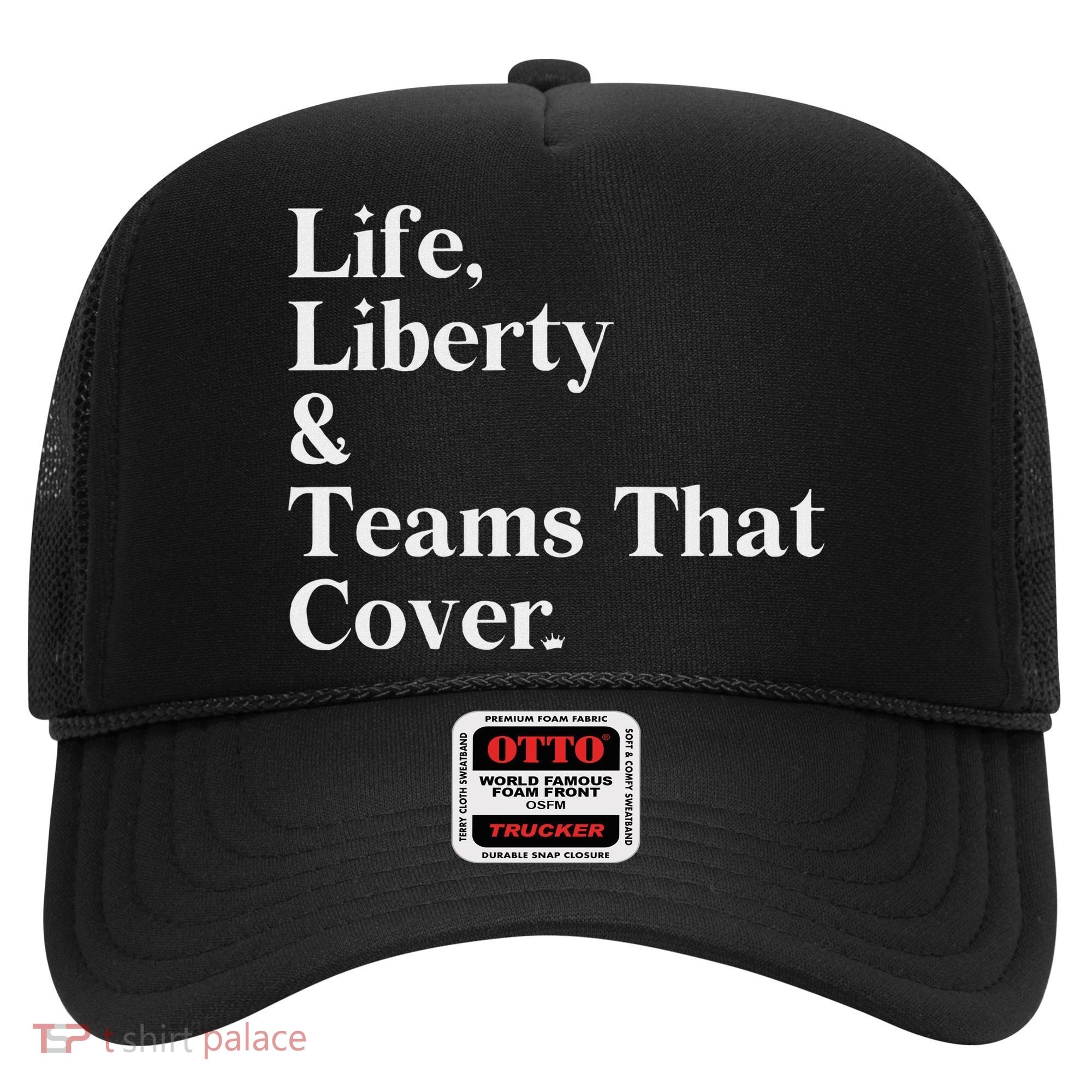 Life Liberty And Teams That Cover Hat
