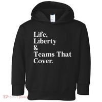 Life Liberty And Teams That Cover Toddler Hoodie thumb 0