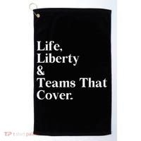 Life Liberty And Teams That Cover Golf Towel thumb 0