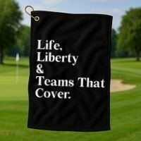 Life Liberty And Teams That Cover Golf Towel thumb 1